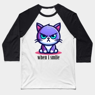 When i smile Baseball T-Shirt